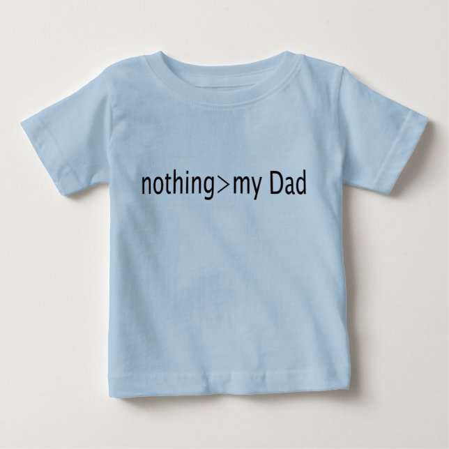 Camiseta Para Bebê Nada é maior que meu Pai (Frente)