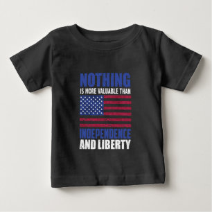 Camiseta Para Bebê Nada é mais valioso do que a Independência e o Lic