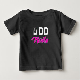 Camiseta Para Bebê Nail Artist Do Unhas