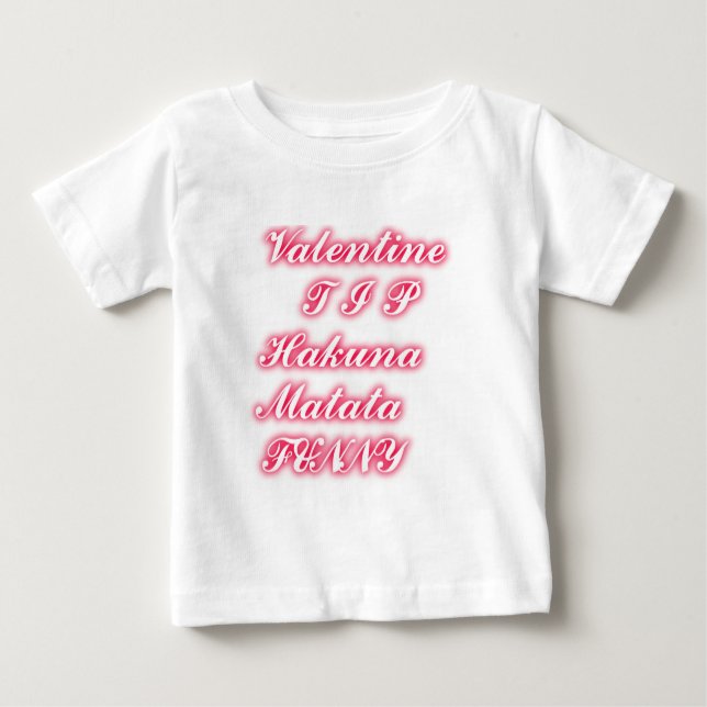 Camiseta Para Bebê Namorados: Hakuna Matata Engraçado Texto de Arte I (Frente)