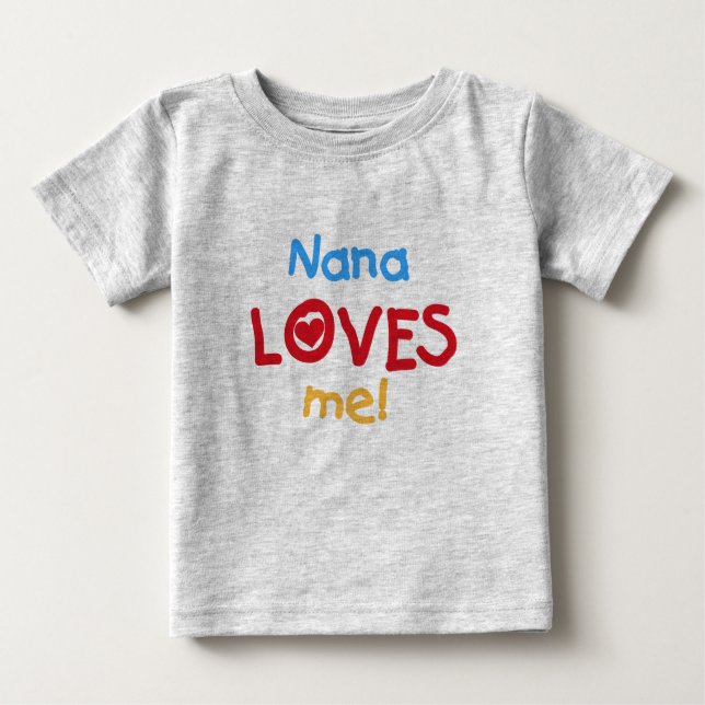 Camiseta Para Bebê Nana me ama (Frente)