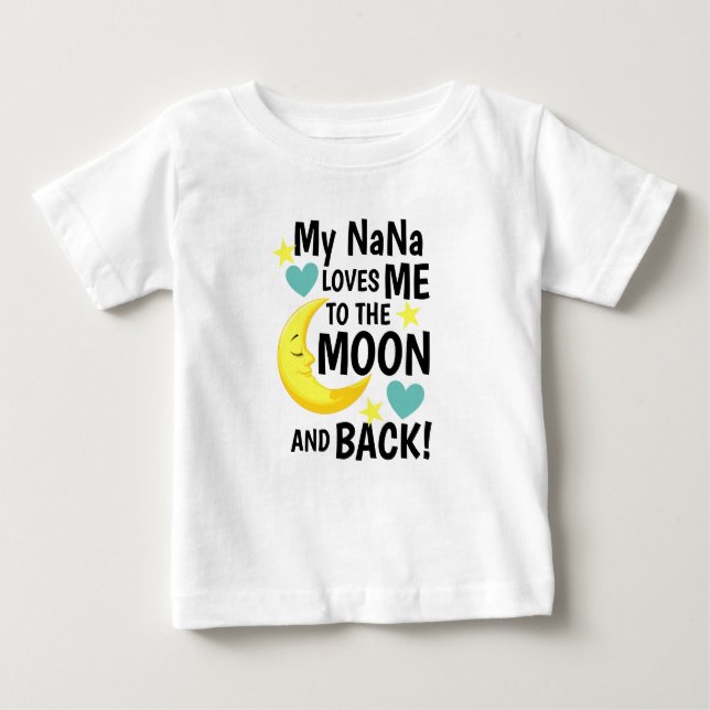 Camiseta Para Bebê NaNa me ama à lua e às costas (Frente)
