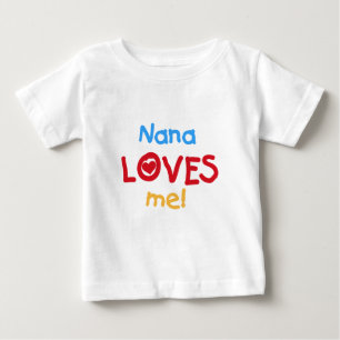 Camiseta Para Bebê Nana me ama T-shirts e presentes