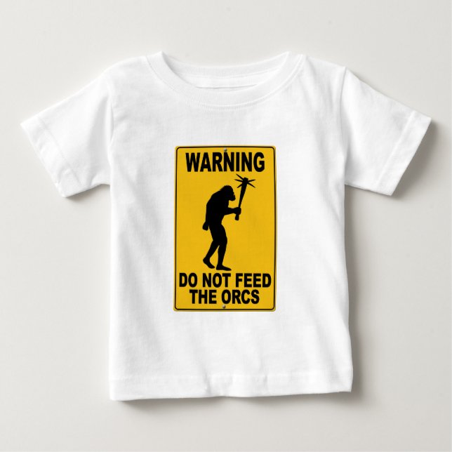 Camiseta Para Bebê Não alimente o Orcs (Frente)