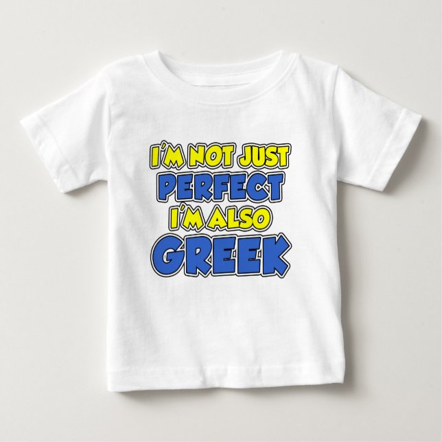 Camiseta Para Bebê Não Apenas grego perfeito (Frente)