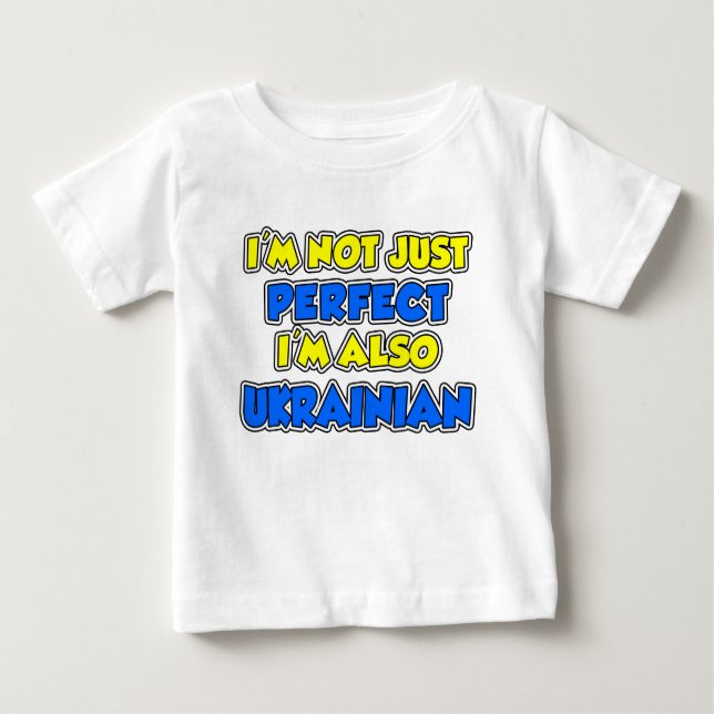 Camiseta Para Bebê Não Apenas Ucraniano Perfeito (Frente)