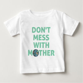 Camiseta Para Bebê Não brinque com a mãe!