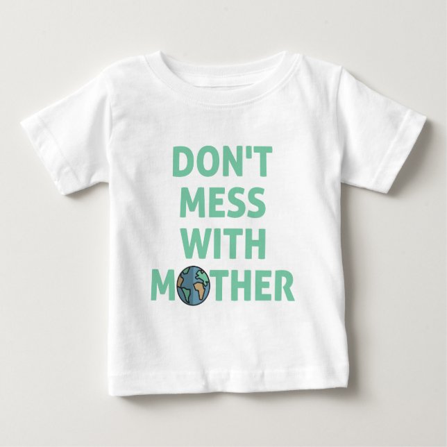 Camiseta Para Bebê Não brinque com a mãe! (Frente)