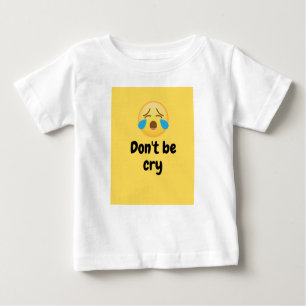Camiseta Para Bebê não chore