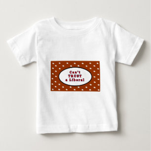 Camiseta Para Bebê Não Confie em um Liberal Brown Stars O MUSEU Zazzl