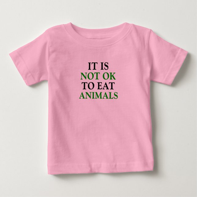 Camiseta Para Bebê não é bom comer animais vegan (Frente)