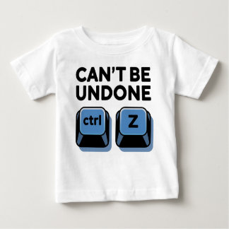 Camiseta Para Bebê Não é possível desfazer ctrl + z