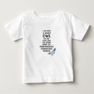 Camiseta Para Bebê Não é uma coruja ou um pássaro primitivo, sou um p