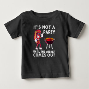 Camiseta Para Bebê Não é uma festa até o Wiener sair, Engraçado
