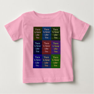 Camiseta Para Bebê Não existe nenhum como você Pop