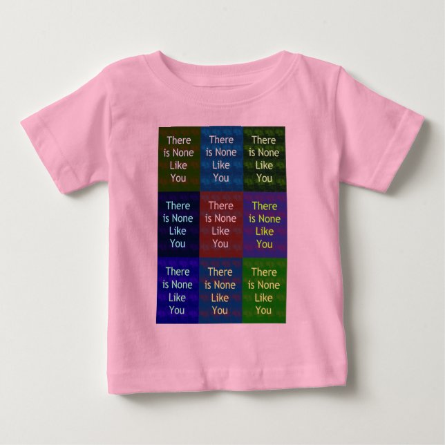 Camiseta Para Bebê Não existe nenhum como você Pop (Frente)