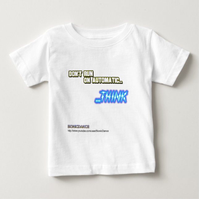 Camiseta Para Bebê Não funcione em automático… PENSAM (Frente)