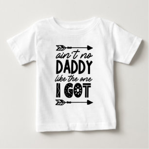 Camiseta Para Bebê Não há papai como o que eu tenho