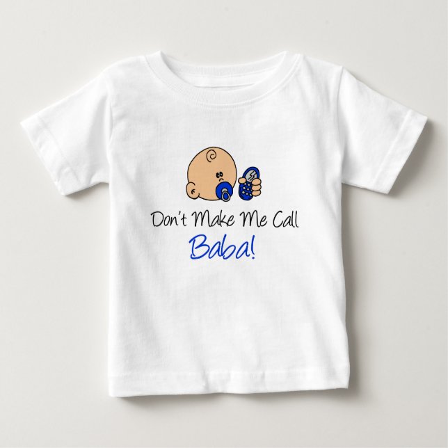 Camiseta Para Bebê Não me faça chamar de Baba (Frente)