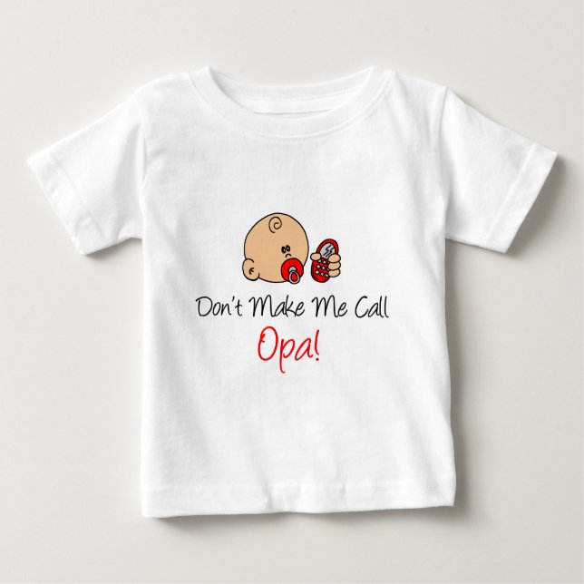 Camiseta Para Bebê Não me faça chamar de Opa (Frente)