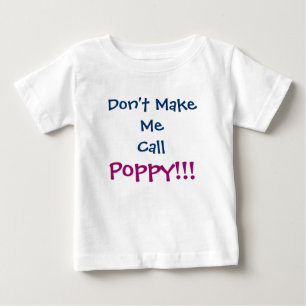Camiseta Para Bebê Não me faça chamar Poppy Vovô Criança T-Shirt