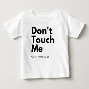 Camiseta Para Bebê Não me toque, lave sua mão