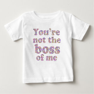 Camiseta Para Bebê Não o chefe de mim (edição feminina)