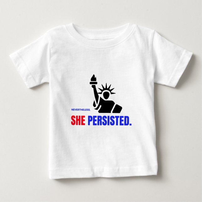 Camiseta Para Bebê Não obstante, persistiu (Frente)