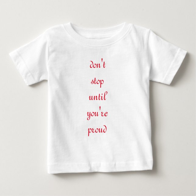 Camiseta Para Bebê não pare (Frente)