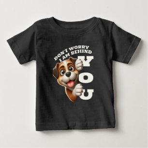 Camiseta Para Bebê Não se preocupe, estou atrás de você