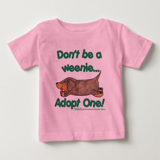 Camiseta Para Bebê Não seja um Weenie! (Frente)