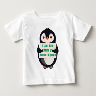 Camiseta Para Bebê Não Sou Baixo, Sou do Tamanho de um Pinguim
