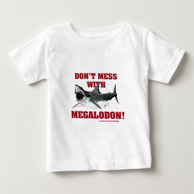 Camiseta Para Bebê Não suje com Megalodon! (Frente)