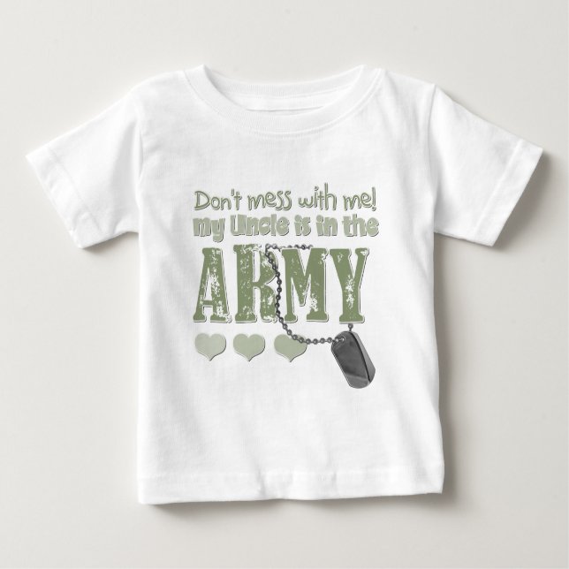Camiseta Para Bebê Não suje comigo que meu tio está no exército (Frente)