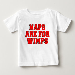 Camiseta Para Bebê Naps São Para Wimps