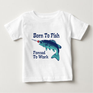 Camiseta Para Bebê Nascer a pescar forçado para trabalhar