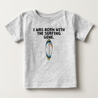 Camiseta Para Bebê Nascer Com O Gene De Surfe