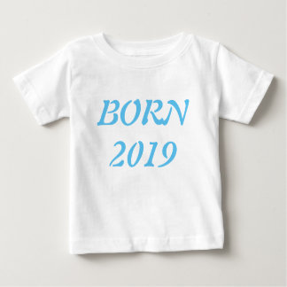 Camiseta Para Bebê Nascer em 2019 '