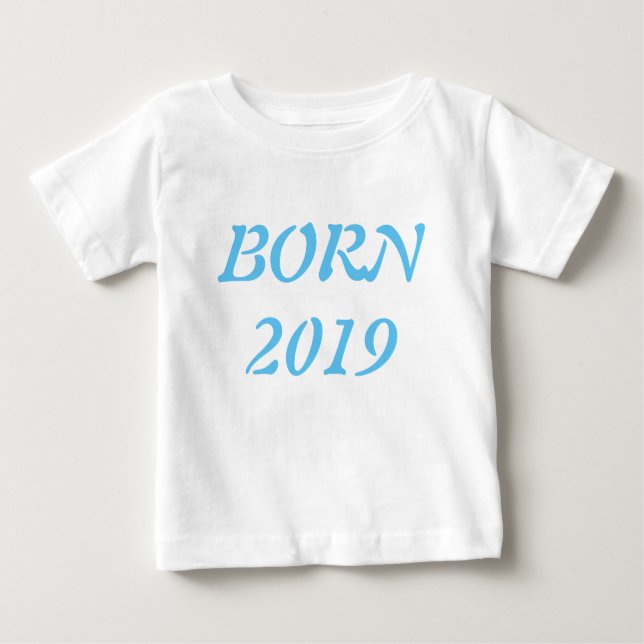 Camiseta Para Bebê Nascer em 2019 ' (Frente)