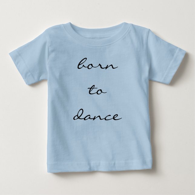 Camiseta Para Bebê nascer para dançar (Frente)