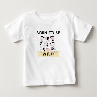 Camiseta Para Bebê Nascer selvagem