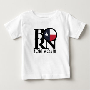 Camiseta Para Bebê NASCIDO Fort Worth Texas 