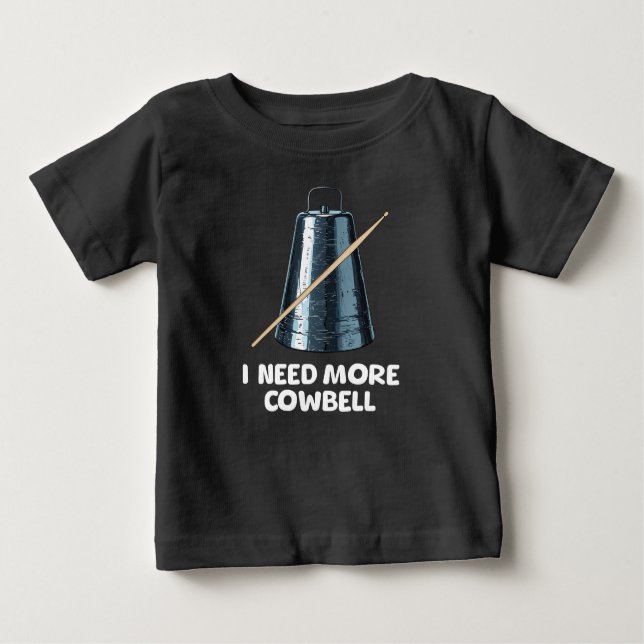 Camiseta Para Bebê Need More Cowbell (Frente)