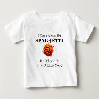 CAMISETA PARA BEBÊ NEM SEMPRE COMO ESPAGUETE