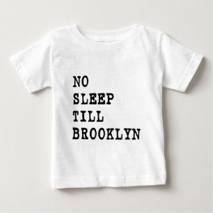Camiseta Para Bebê Nenhum sono lavra Brooklyn!