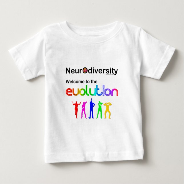 Camiseta Para Bebê Neurodiversidade Bem-vindo à Evolução (Frente)