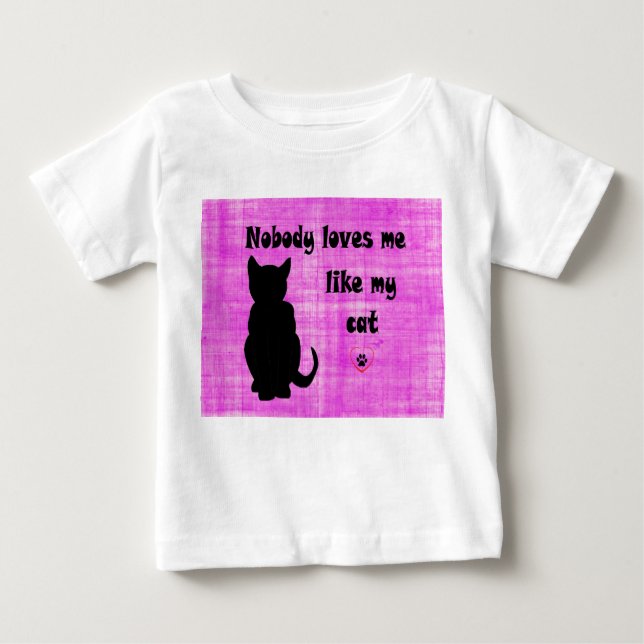 Camiseta Para Bebê Ninguém Me Ama Como Meu Gato (Frente)