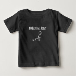 Camiseta Para Bebê No Baseball Today Sad Stick Figure Baseball lovers