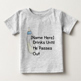 Camiseta Para Bebê [Nome aqui] bebidas até que passar para fora