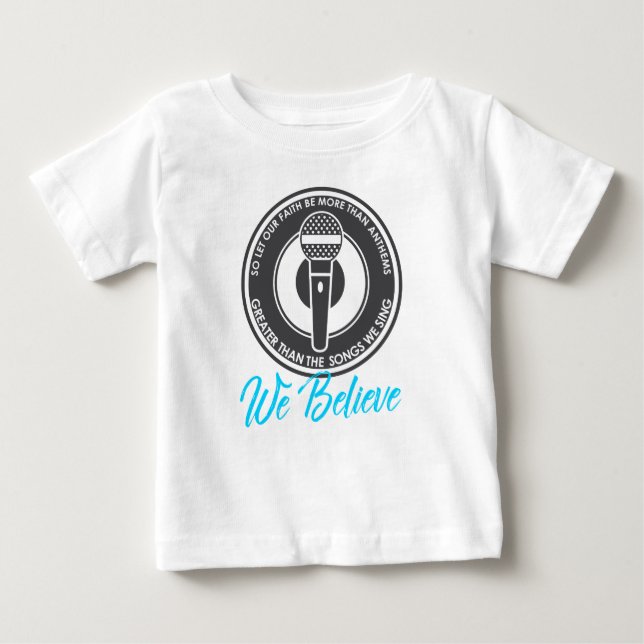 Camiseta Para Bebê Nós acreditamos o t-shirt do jérsei do bebê (Frente)